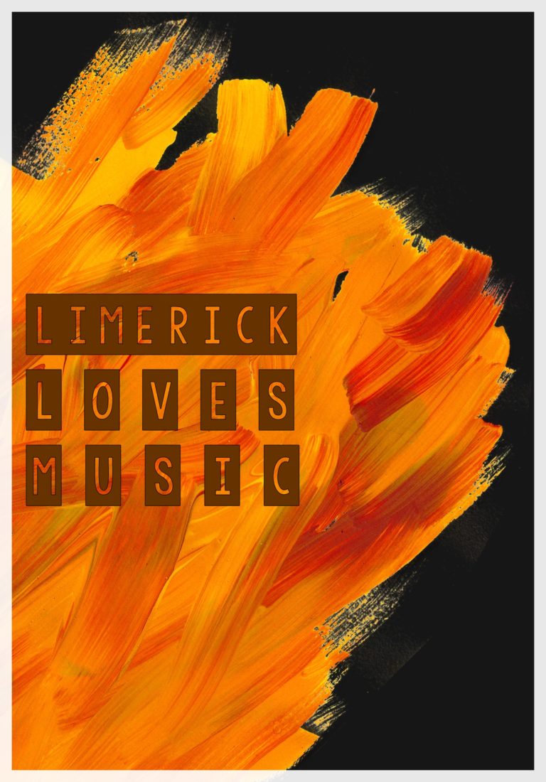 Limerick Loves Music – recommended to anyone with a stake in creating and supporting music in the city