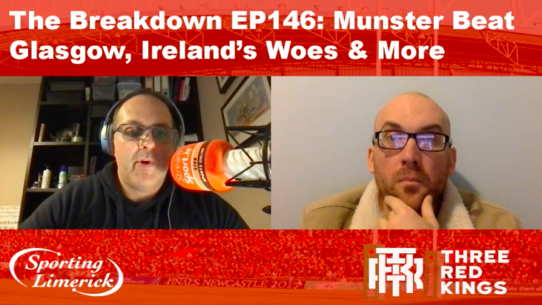 The Breakdown EP146: Munster Beat Glasgow, Ireland’s Woes & More