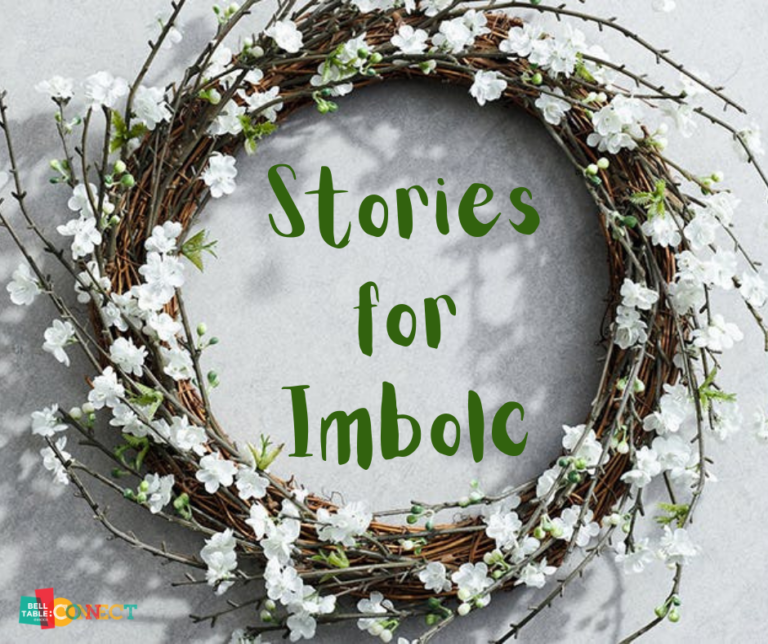 Stories For Imbolc | Final episode in the Belltable series