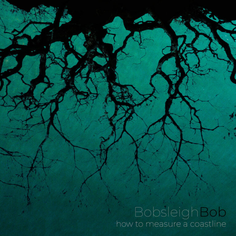 #New Music: Bobsleigh Bob – ‘How to Measure a Coastline’
