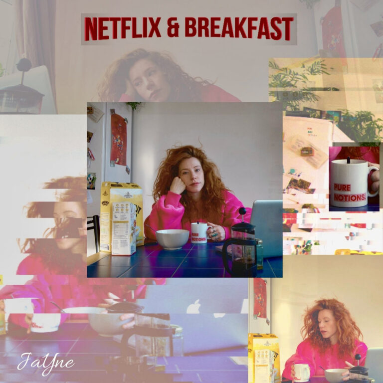 Netflix & Breakfast with Jayne